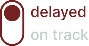 delayed